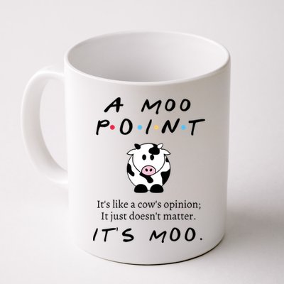 A Moo Point Its Like A Cows Opinion Mug