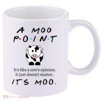 A Moo Point Its Like A Cows Opinion 11oz C Handle Ceramic Mug