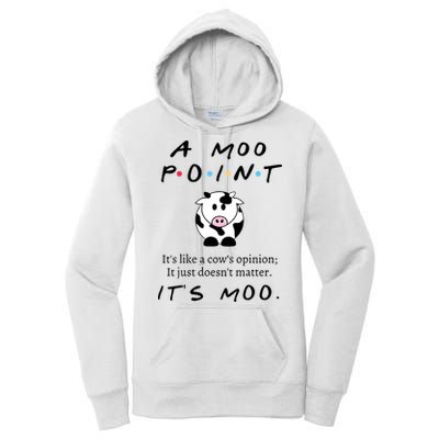 A Moo Point Its Like A Cows Opinion Women's Pullover Hoodie