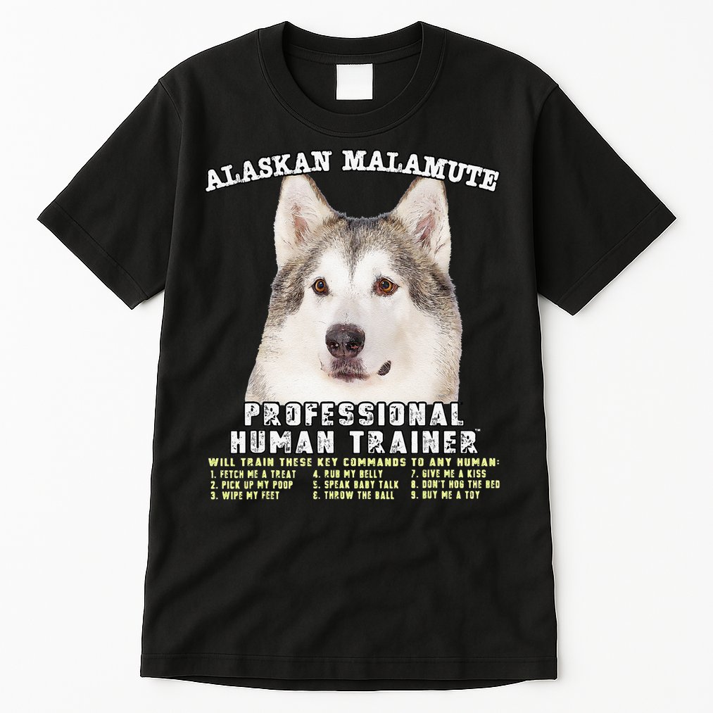 Alaskan Malamute Professional Human Trainer Cute Dog Tall T-Shirt