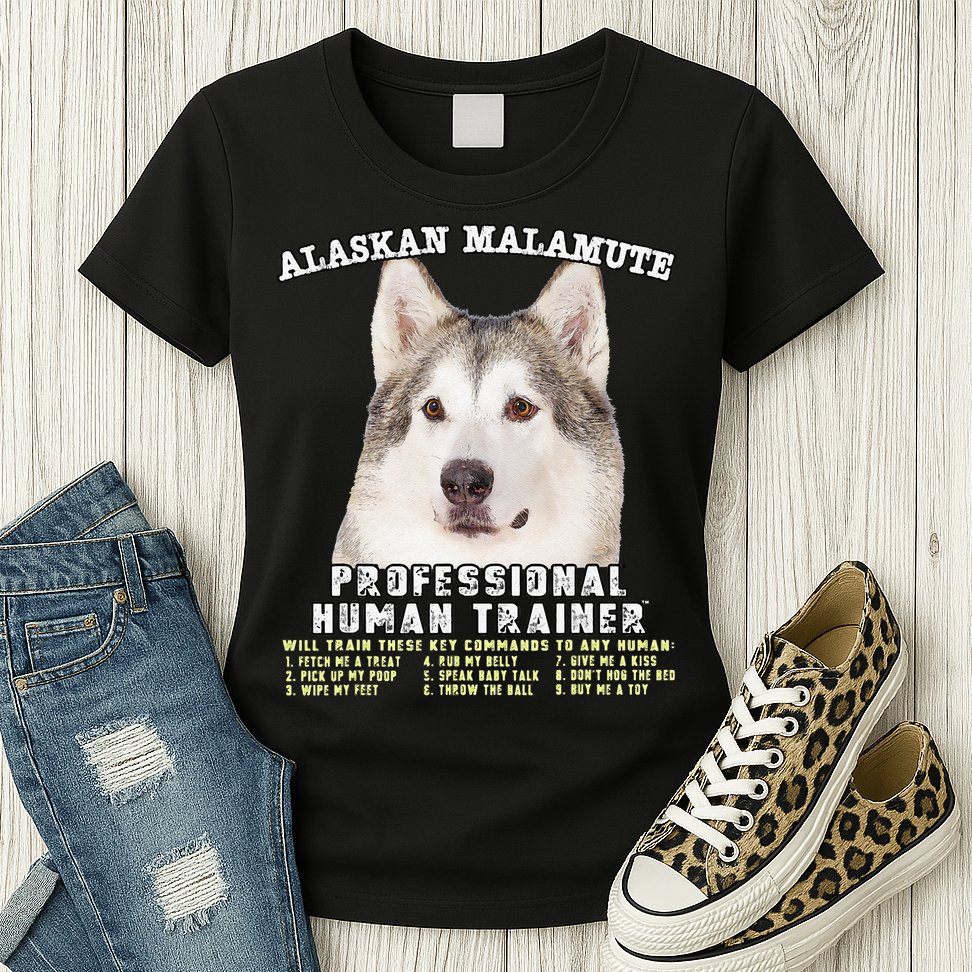 Alaskan Malamute Professional Human Trainer Cute Dog Womens T-Shirt