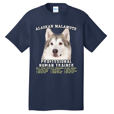 Alaskan Malamute Professional Human Trainer Cute Dog Tall T-Shirt