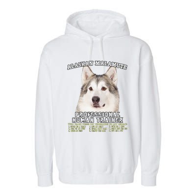 Alaskan Malamute Professional Human Trainer Cute Dog Garment-Dyed Fleece Hoodie