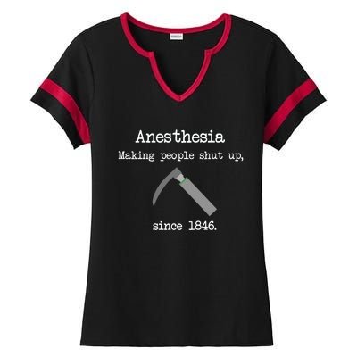 Anesthesia Making People Shut Up Since 1846 Ladies Halftime Notch Neck Tee