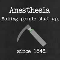 Anesthesia Making People Shut Up Since 1846 Golf Towel