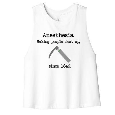 Anesthesia Making People Shut Up Since 1846 Women's Racerback Cropped Tank