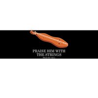 Appalachian Music Praise Him With The Strings Dulcimer Bumper Sticker