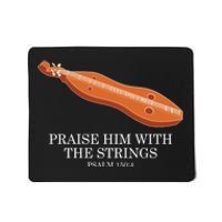 Appalachian Music Praise Him With The Strings Dulcimer Mousepad