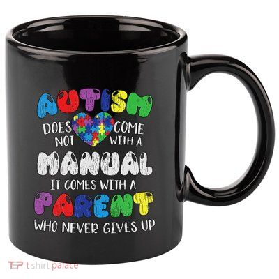Autism Manual Parents Mom Dad Autistic Autism Awareness 11oz C Handle Ceramic Mug