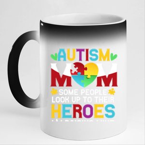 Autism Mom People Look Up Their Heroes Raising Mine Gift 11oz Black Color Changing Mug