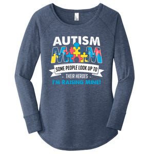 Autism Mom People Look Up To Their Heroes IM Raising Mine Cool Gift Women's Perfect Tri Tunic Long Sleeve Shirt