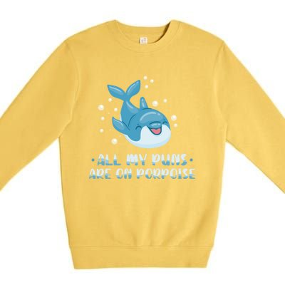 All My Puns Are On Porpoise Dolphin Mammal Animals Marine Meaningful Gift Premium Crewneck Sweatshirt