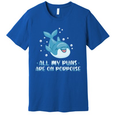 All My Puns Are On Porpoise Dolphin Mammal Animals Marine Meaningful Gift Premium T-Shirt