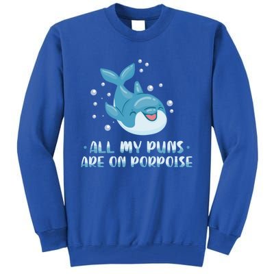 All My Puns Are On Porpoise Dolphin Mammal Animals Marine Meaningful Gift Tall Sweatshirt