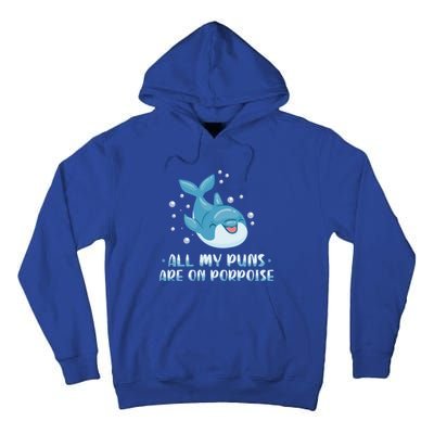 All My Puns Are On Porpoise Dolphin Mammal Animals Marine Meaningful Gift Tall Hoodie