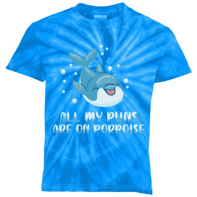 All My Puns Are On Porpoise Dolphin Mammal Animals Marine Meaningful Gift Kids Tie-Dye T-Shirt