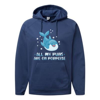 All My Puns Are On Porpoise Dolphin Mammal Animals Marine Meaningful Gift Performance Fleece Hoodie