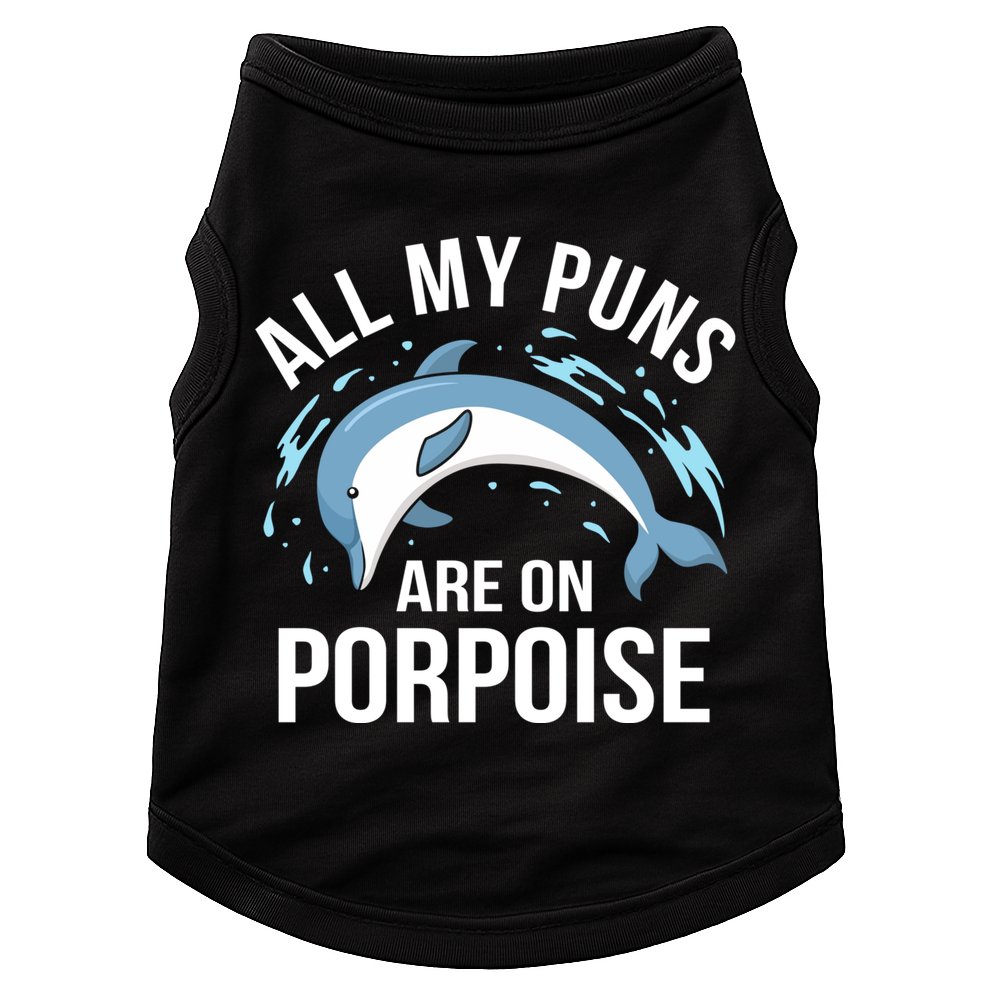 All My Puns Are On Porpoise Dolphin Sea Graphic Meaningful Gift Doggie Tank