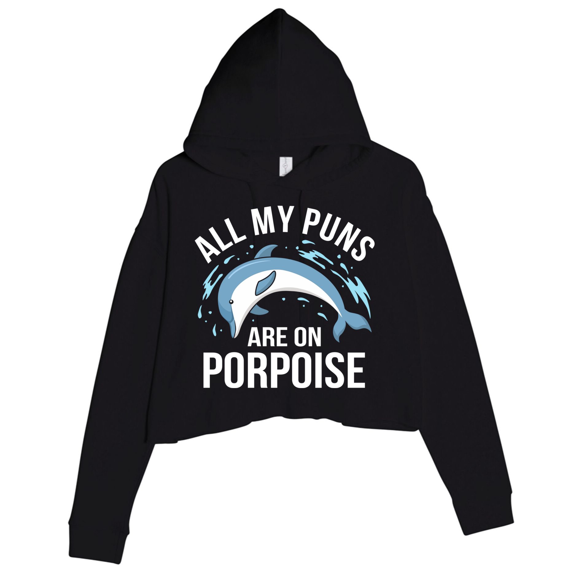 All My Puns Are On Porpoise Dolphin Sea Graphic Meaningful Gift Crop Fleece Hoodie