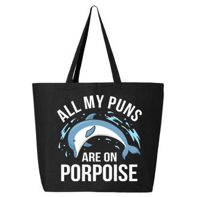 All My Puns Are On Porpoise Dolphin Sea Graphic Meaningful Gift 25L Jumbo Tote