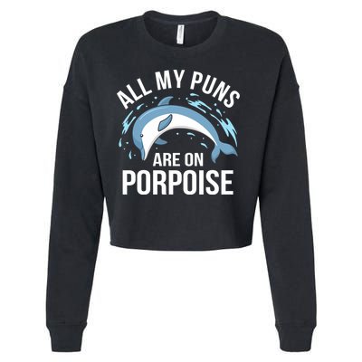 All My Puns Are On Porpoise Dolphin Sea Graphic Meaningful Gift Cropped Pullover Crew