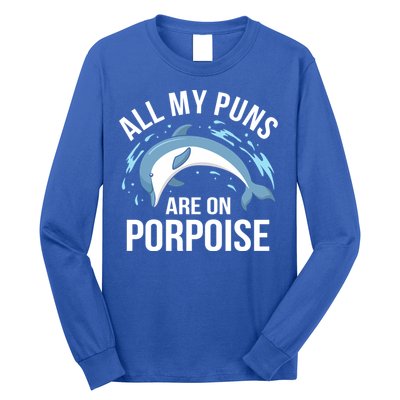 All My Puns Are On Porpoise Dolphin Sea Graphic Meaningful Gift Long Sleeve Shirt