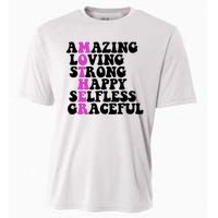 Amazing Mother Quote Cute Gift Cooling Performance Crew T-Shirt