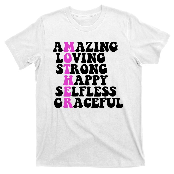 Amazing Mother Quote Cute Gift T-Shirt