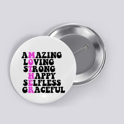 Amazing Mother Quote Cute Gift Button