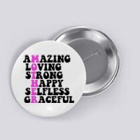 Amazing Mother Quote Cute Gift Button