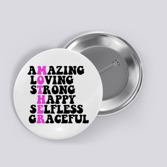 Amazing Mother Quote Cute Gift Button