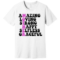 Amazing Mother Quote Cute Gift Premium T-Shirt