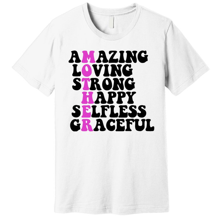 Amazing Mother Quote Cute Gift Premium T-Shirt