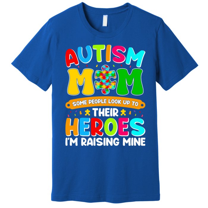 Autism Mom Raising Hero Puzzle Piece Autism Awareness Gift Premium T-Shirt