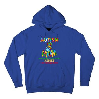 Autism Mom Raising Hero Gift Tall Hoodie