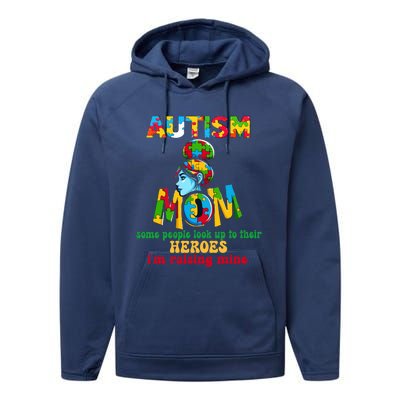 Autism Mom Raising Hero Gift Performance Fleece Hoodie