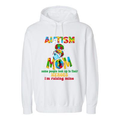 Autism Mom Raising Hero Gift Garment-Dyed Fleece Hoodie