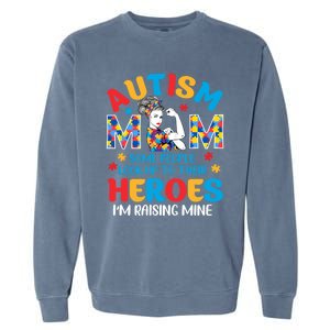 Autism Mom Raising Hero Unbreakable Mother Autism Awareness Cool Gift Garment-Dyed Sweatshirt