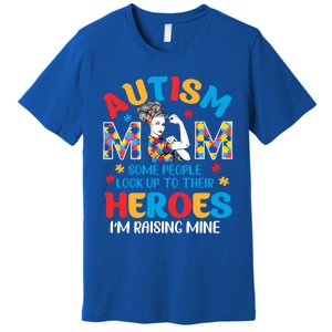 Autism Mom Raising Hero Unbreakable Mother Autism Awareness Cool Gift Premium T-Shirt