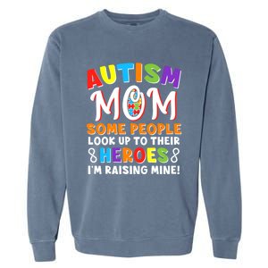 Autism Mom Raising My Son Hero Autism Awareness Ribbon Gift Garment-Dyed Sweatshirt