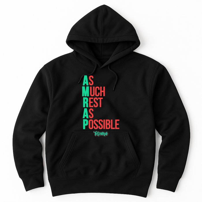 As Much Rest As Possible Amrap Funny Fit2serve Hoodie