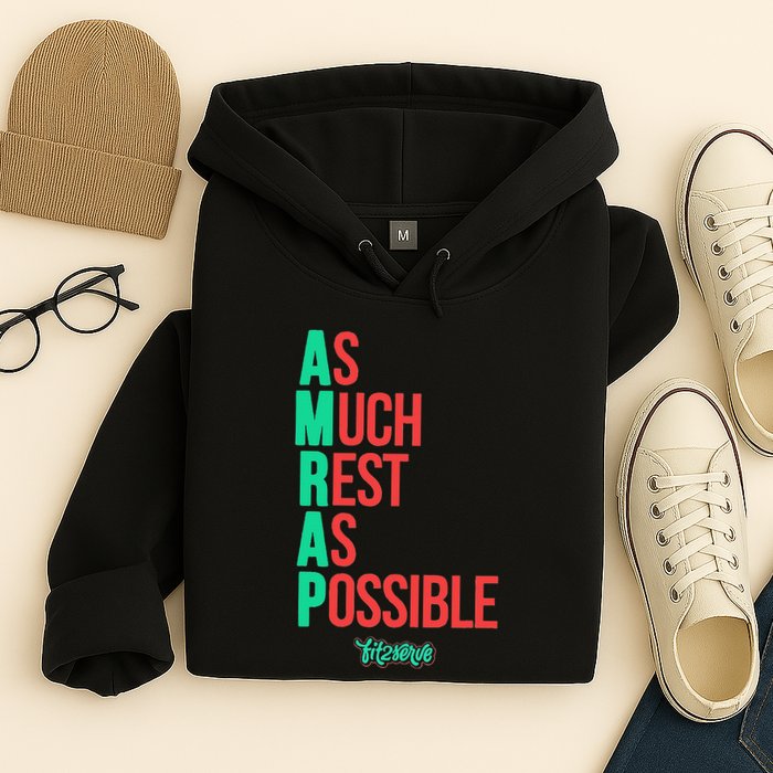 As Much Rest As Possible Amrap Funny Fit2serve Hoodie