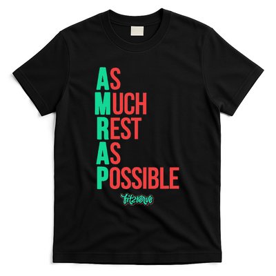 As Much Rest As Possible Amrap Funny Fit2serve T-Shirt