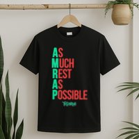 As Much Rest As Possible Amrap Funny Fit2serve T-Shirt
