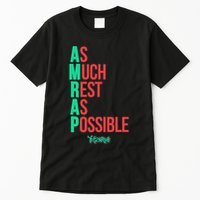 As Much Rest As Possible Amrap Funny Fit2serve Tall T-Shirt