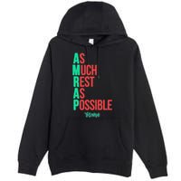 As Much Rest As Possible Amrap Funny Fit2serve Premium Pullover Hoodie