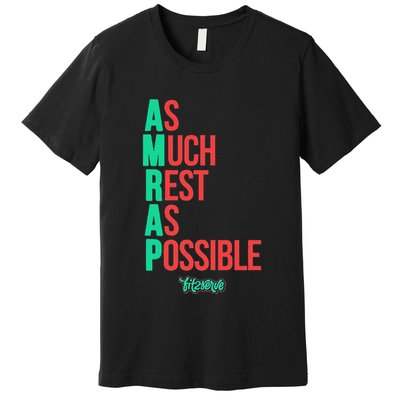 As Much Rest As Possible Amrap Funny Fit2serve Premium T-Shirt
