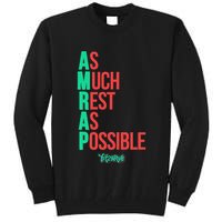 As Much Rest As Possible Amrap Funny Fit2serve Tall Sweatshirt