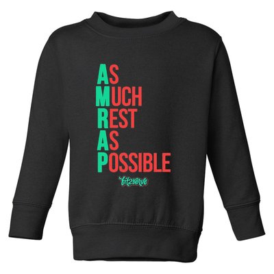 As Much Rest As Possible Amrap Funny Fit2serve Toddler Sweatshirt