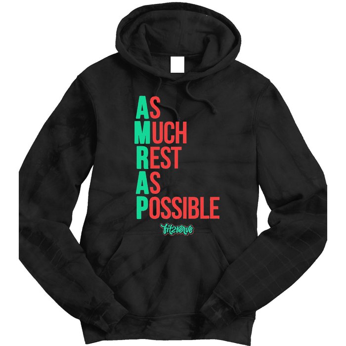 As Much Rest As Possible Amrap Funny Fit2serve Tie Dye Hoodie